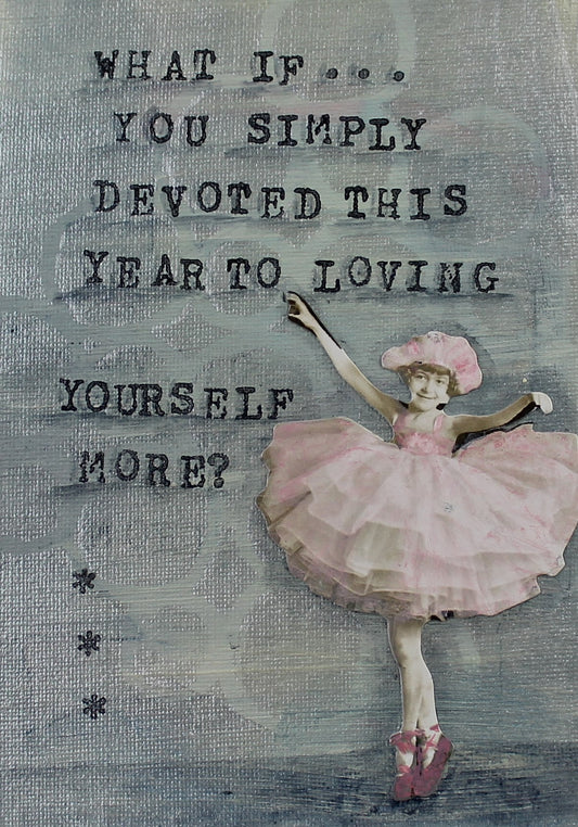 SW30 What if you simply devoted this year to loving yourself more