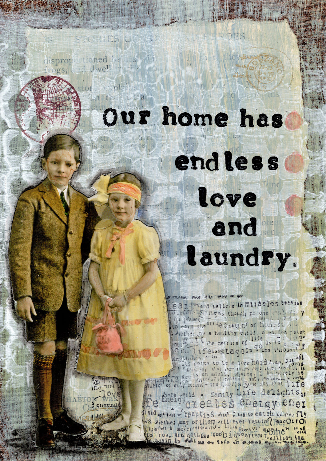 Our home had endless love and laundry.