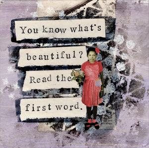 You know what is beautiful? Read the first word again.